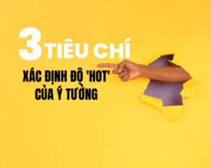 3 Tiêu Chí Video Viral Kiểm Tra Tiềm Năng Bùng Nổ Từ Ý Tưởng